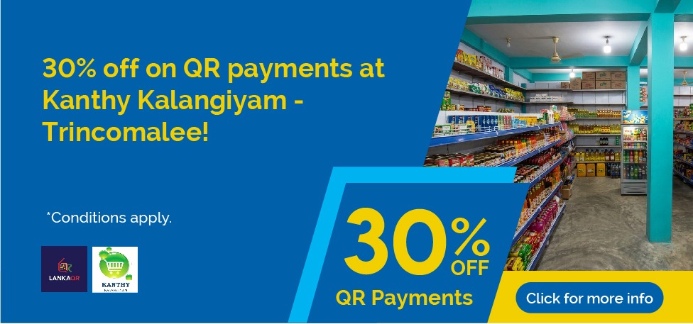 Promotional banner: 30% off QR payments at Kanthy Kalangiyam, Trincomalee; store interior and a 'Click for more info' button.